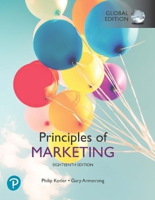 Principles of Marketing, Global Edition + MyLab Marketing with Pearson eText (Package) - Philip Kotler, Gary Armstrong