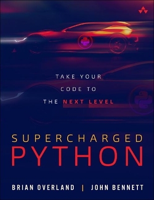 Supercharged Python - Brian Overland, John Bennett