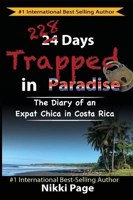 228 Days Trapped in Paradise - Nikki Page