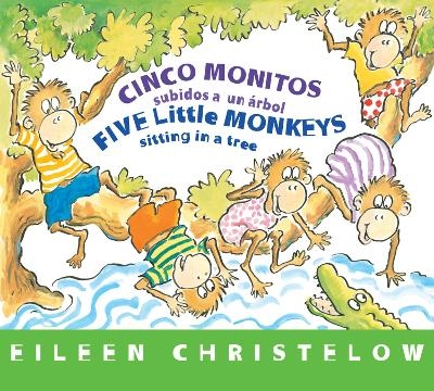 Five Little Monkeys Sitting in a Tree  (Spanish/English) - Eileen Christelow