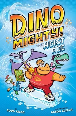 The Heist Age: Dinosaur Graphic Novel - Doug Paleo