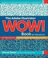 Adobe Illustrator WOW! Book for CS6 and CC, The - Steuer, Sharon