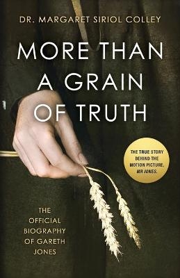 More than a Grain of Truth - Margaret Siriol Colley, Nigel Linsan Colley, Naomi Field