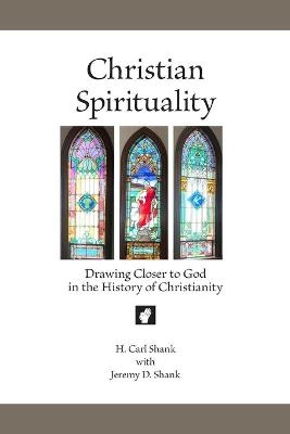 Christian Spirituality - Carl Shank, Jeremy Shank