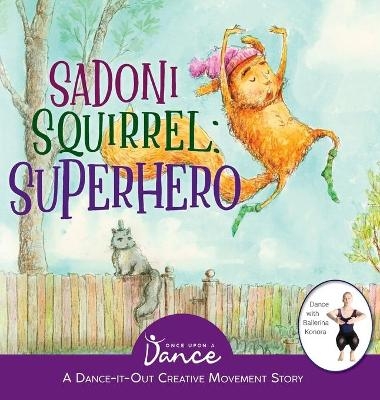 Sadoni Squirrel - Once Upon A Dance