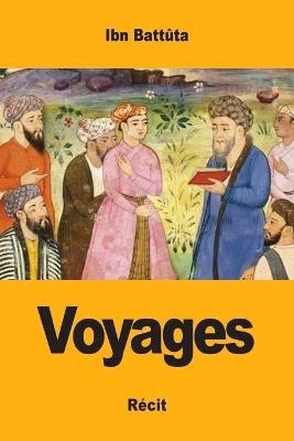 Voyages -  İbn Battûta