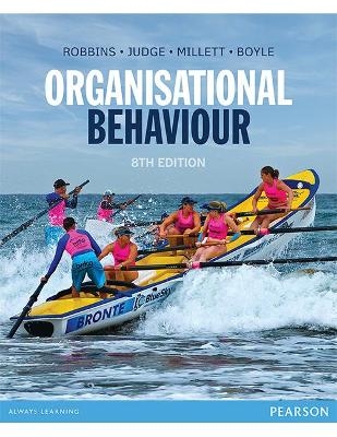 Organisational Behaviour - Stephen Robbins, Timothy Judge  A., Bruce Millett, Maree Boyle