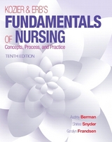 Kozier & Erb's Fundamentals of Nursing - Berman, Audrey; Snyder, Shirlee; Frandsen, Geralyn