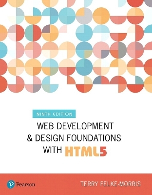 Web Development and Design Foundations with HTML5 - Terry Felke-Morris