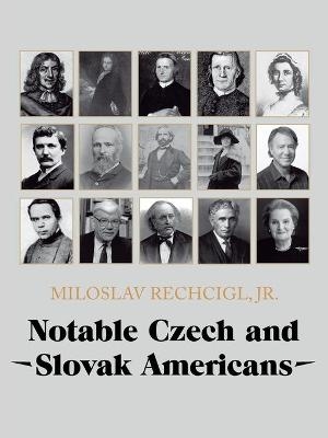 Notable Czech and Slovak Americans - Miloslav Rechcigl  Jr