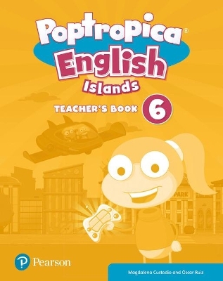 Poptropica English Islands Level 6 Teacher's Book with Online World Access Code + Test Book pack - Magdalena Custodio, Oscar Ruiz