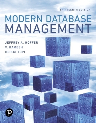 Modern Database Management - Jeff Hoffer, Ramesh Venkataraman, Heikki Topi