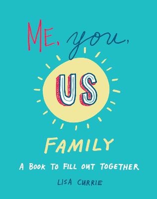Me, You, Us - Family - Lisa Currie