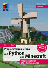 Let‘s Play - Programmieren lernen mit Python und Minecraft - Braun, Daniel