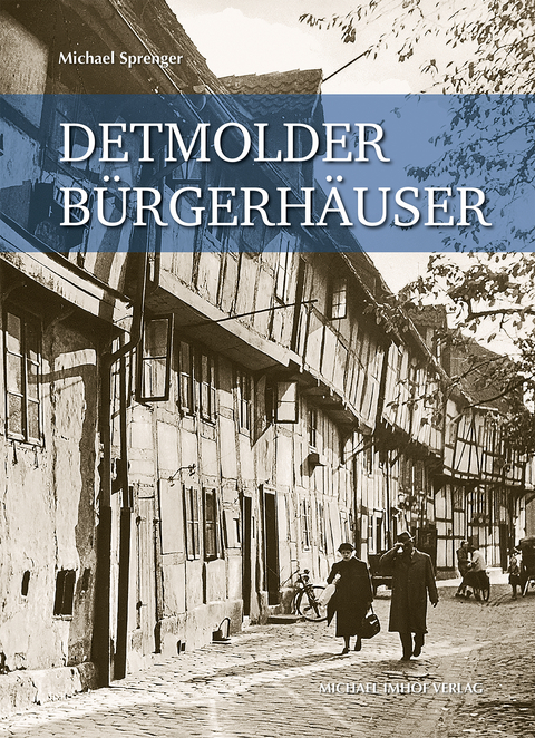 Detmolder Bürgerhäuser - Michael Sprenger