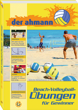 der ahmann - Beach-Volleyball-Übungen für Gewinner - Jörg Ahmann