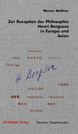 Zur Rezeption der Philosophie Henri Bergsons in Europa und Asien - Werner Meißner