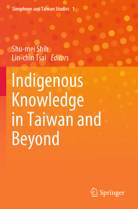 Indigenous Knowledge in Taiwan and Beyond - 
