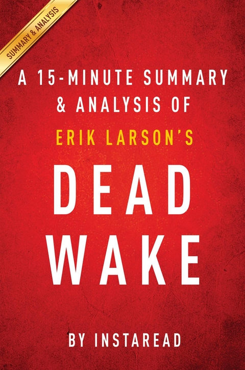 Summary of Dead Wake - Instaread Summaries
