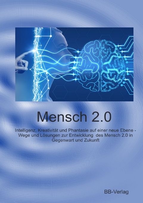 Mensch 2.0 - Bernhard Brose