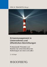 Krisenmanagement in Unternehmen und öffentlichen Einrichtungen - 