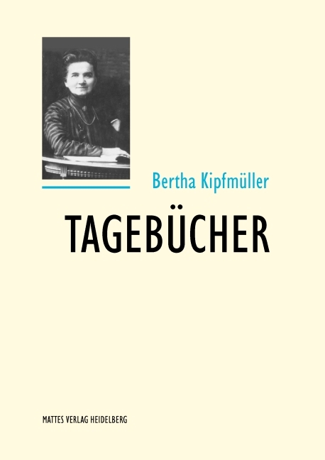 Tagebücher - Bertha Kipfmüller