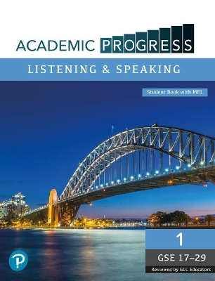 Academic Progress GCC Listening and Speaking Level 1 Student Book and MyEnglishLab
