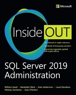 SQL Server 2019 Administration Inside Out - Randolph West, Melody Zacharias, William Assaf, Sven Aelterman, Louis Davidson