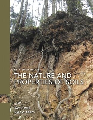 Nature and Properties of Soils, The - Nyle Brady, Nyle Brady Late  Professor Emeritus, Ray Weil, Raymond Weil