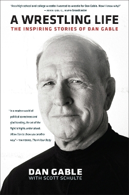 A Wrestling Life - Dan Gable