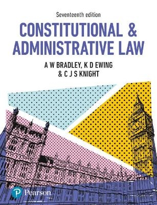 Constitutional and Administrative Law - A. Bradley, K. Ewing, Christopher Knight