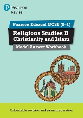 Pearson REVISE Edexcel GCSE Christianity and Islam Model Answer Workbook - 2023 and 2024 exams - Tanya Hill
