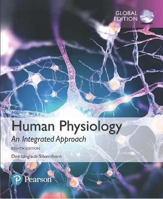Human Physiology: An Integrated Approach, Global Edition + Mastering A&P with Pearson eText (Package) - Dee Silverthorn