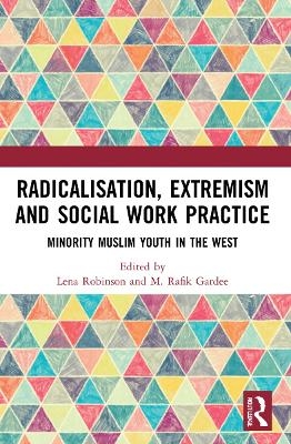 Radicalisation, Extremism and Social Work Practice - 