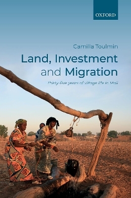 Land, Investment, and Migration - Camilla Toulmin