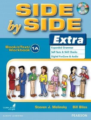 Side by Side Extra 1 Book/eText/Workbook A with CD - Steven Molinsky, Bill Bliss