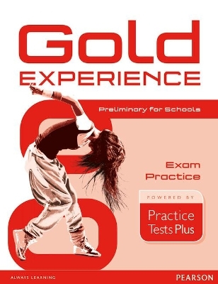 Gold Experience Practice Tests Plus Preliminary for Schools - Lynda Edwards, Jacky Newbrook