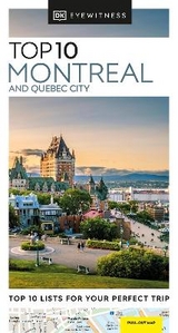DK Eyewitness Top 10 Montreal and Quebec City - DK Eyewitness