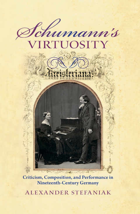 Schumann's Virtuosity -  ALEXANDER STEFANIAK