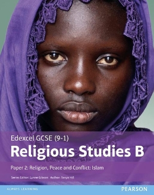 Edexcel GCSE (9–1) Religious Studies B Paper 2: Religion, Peace and Conflict – Islam Student Book - Tanya Hill