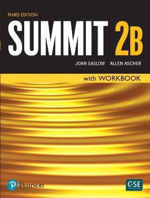 Summit Level 2 Student Book/Workbook Split B - Joan Saslow, Allen Ascher