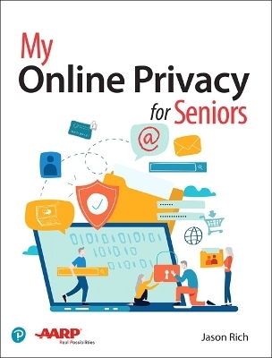 My Online Privacy for Seniors - Jason Rich