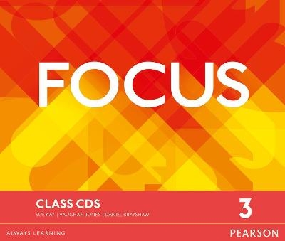 Focus BrE 3 Class CDs - Vaughan Jones, Sue Kay, Daniel Brayshaw