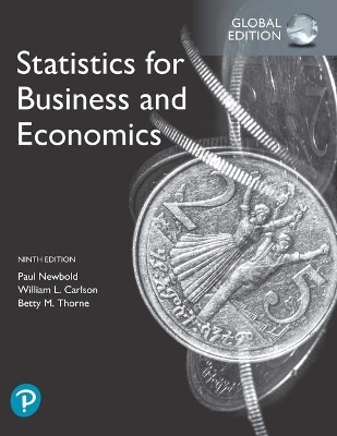 Statistics for Business and Economics plus Pearson MyLab Statistics with Pearson eText, Global Edition - Paul Newbold, William Carlson, Betty Thorne