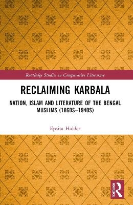 Reclaiming Karbala - Epsita Halder
