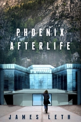Phoenix Afterlife -  James Leth
