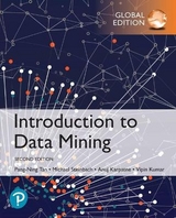 Introduction to Data Mining, Global Edition - Tan, Pang-Ning; Steinbach, Michael; Kumar, Vipin; Karpatne, Anuj