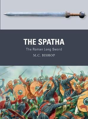 The Spatha - M.C. Bishop