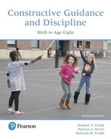 Constructive Guidance and Discipline - Fields, Marjorie; Meritt, Patricia; Fields, Deborah