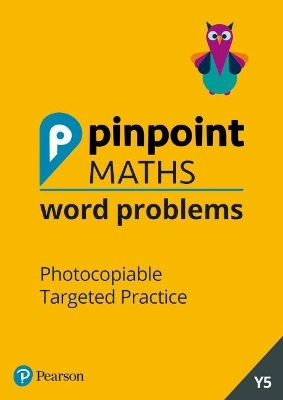 Pinpoint Maths Word Problems Year 5 Teacher Book - Steve Mills, Hilary Koll